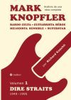Mark Knopfler (Volumen 1, Dire Straits) . Edición especial en español: Bardo celta, guitarrista héroe, melodista sensible, superstar